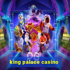 king palace casino